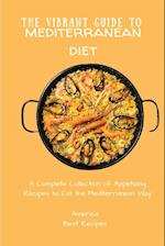 The Vibrant Guide to Mediterranean Diet