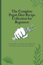 The Complete Pegan Diet Recipe Collection for Beginners