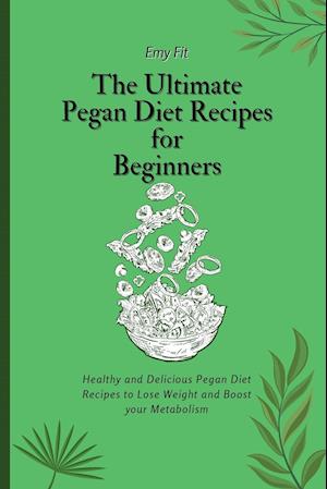 The Ultimate Pegan Diet Recipes for Beginners