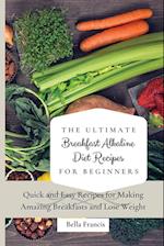 The Ultimate Breakfast Alkaline Diet Recipes for Beginners