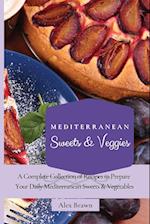 Mediterranean Sweets & Veggies