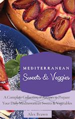 Mediterranean Sweets & Veggies