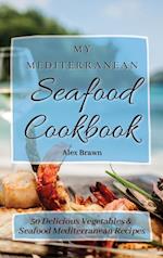 My Mediterranean Seafood Cookbook