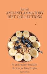 Fastest Anti-Inflammatory Diet Collections: Fit and Healthy Breakfast Recipes for Busy People 