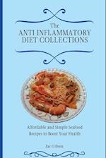 The Anti Inflammatory Diet Collections: Affordable and Simple Seafood Recipes to Boost Your Health 