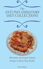 The Anti Inflammatory Diet Collections: Affordable and Simple Seafood Recipes to Boost Your Health 