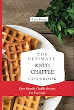 The Ultimate KETO Chaffle Cookbook: Keto-friendly Chaffle Recipes For Everyone 