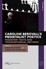Caroline Bergvall’s Medievalist Poetics