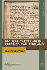 Secular Carolling in Late Medieval England