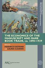 The Economics of the Manuscript and Rare Book Trade, Ca. 1890-1939