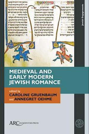 Medieval and Early Modern Jewish Romance