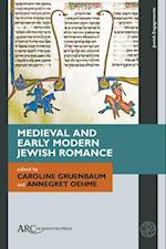 Medieval and Early Modern Jewish Romance