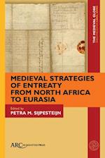 Medieval Strategies of Entreaty from North Africa to Eurasia