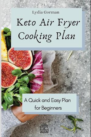 Keto Air Fryer Cooking Plan