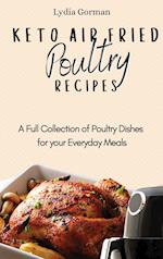 Keto Air Fried Poultry Recipes