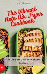 The Vibrant Keto Air Fryer Cookbook