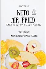 Keto Air Fried Dehydrated Food