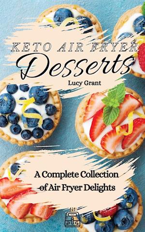 Keto Air Fryer Desserts