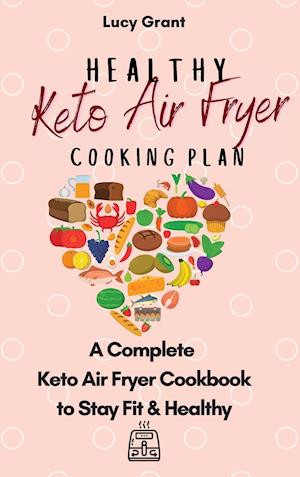 Healthy Keto Air Fryer Cooking Plan