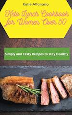 Keto Lunch Cookbook for Women Over 50