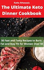 The Ultimate Keto Dinner Cookbook