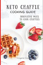 Keto Chaffle Cooking Guide