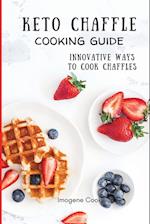 Keto Chaffle Cooking Guide