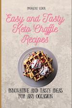 Easy and Tasty Keto Chaffle Recipes