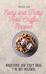 Easy and Tasty Keto Chaffle Recipes