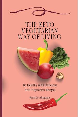 The Keto Vegetarian Way of Living
