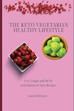 The Keto Vegetarian Healthy Lifestyle