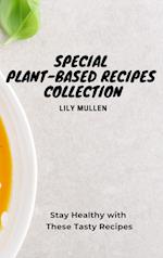 Special Plant-Based Recipes Collection