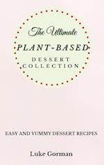 The Ultimate Plant-Based Dessert Collection