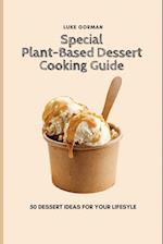 Special Plant-Based Dessert Cooking Guide