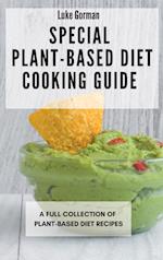 Special Plant-Based Diet Cooking Guide