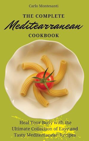 The Complete Mediterranean Cookbook