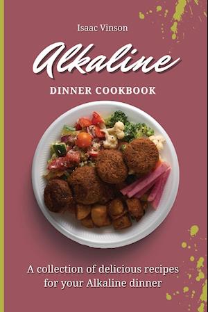 Alkaline Dinner Cookbook