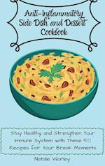 Anti-Inflammatory Side dish and Dessert Cookbook