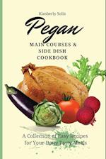 Pegan Main Courses and Side Dish Cookbook