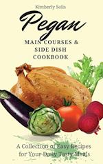 Pegan Main Courses and Side Dish Cookbook