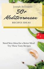 50+ Mediterranean Recipes Ideas: Need New Ideas for a Better Meal? Try These Tasty Recipes 