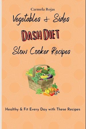 Vegetables & Sides Dash Diet Slow Cooker Recipes