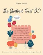 The Sirtfood Diet 3.0: The Complete Guide To Cooking On The Sirt Food Diet Using The Secret Of The Famous Skinny Gene! Over 50 Easy, Healthy And Delic