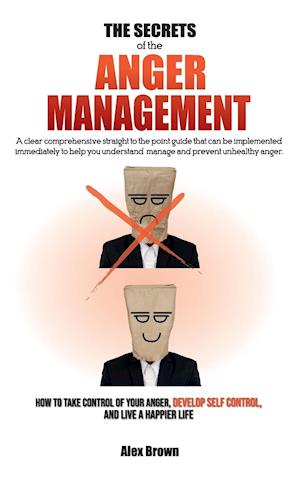 THE SECRETS OF THE ANGER MANAGEMENT