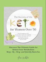The Secrets of the Keto diet for Women Over 50: Are you a woman over 50? Do you want to reduce the symptoms of menopause with proper nutrition? Do yo