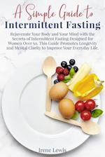 A Simple Guide to Intermittent Fasting