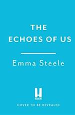The Echoes of Us