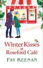 Winter Kisses at Roseford Cafe 