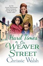 Hard Times on Weaver Street 