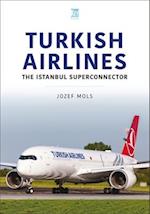 Turkish Airlines: The Istanbul Superconnector